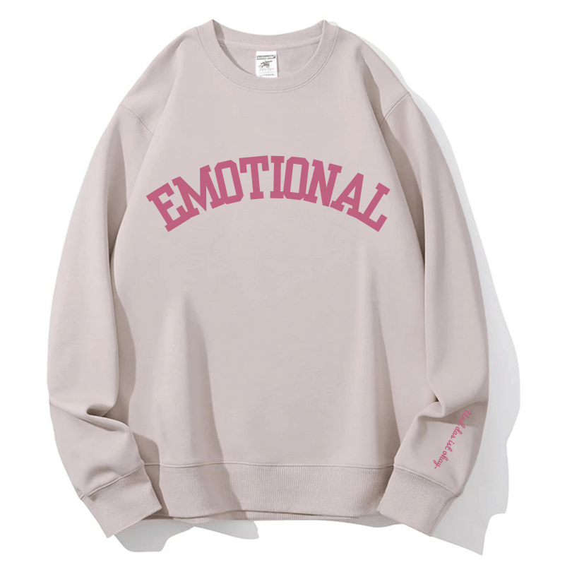 Cozy 'Emotional & That's Okay' Crewneck Sweatshirt – Fall & Winter Comfort for Her