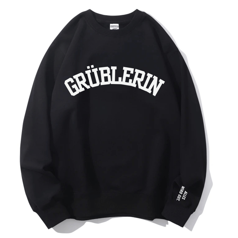 The Grüblerin 'Everything Will Be Okay' Sweatshirt – Your Cozy Fall Comfort & Self-Care Essential