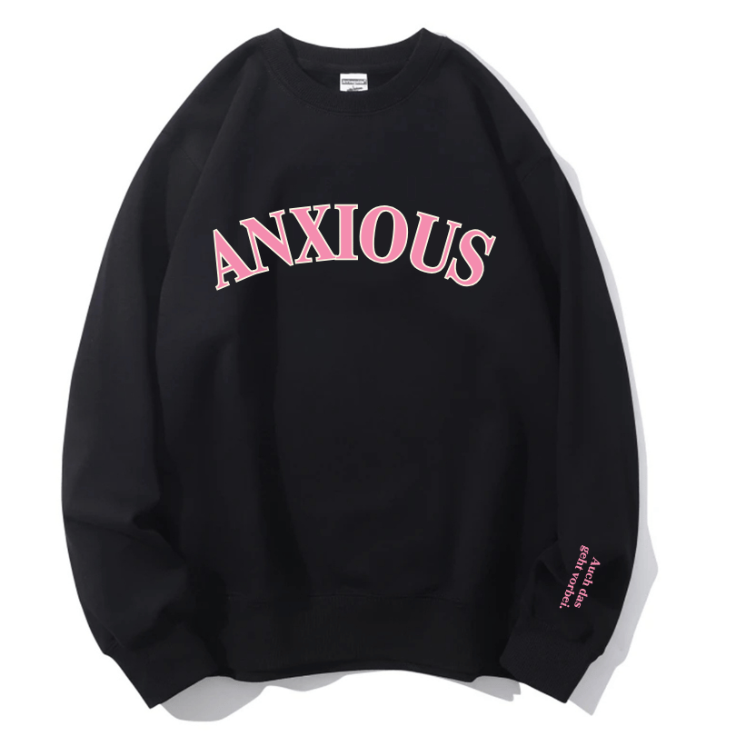 The 'ANXIOUS' Crewneck: Your Cozy Fall/Winter Self-Care & Affirmation Sweatshirt