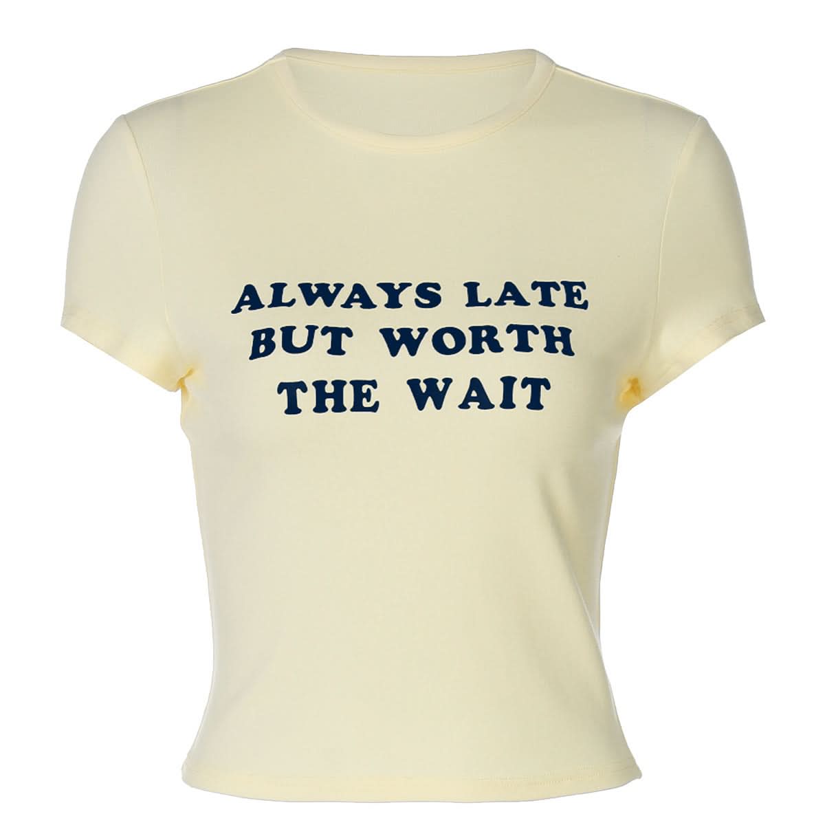 Always Late But Worth The Wait Crop Top | Women's Witty Fall Graphic Tee