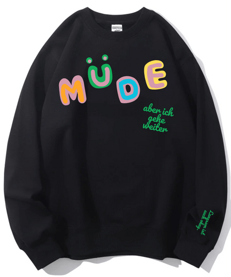 Cozy "Müde But Motivated" Crewneck Sweatshirt – Your Go-To for Fall Comfort & Mindful Moments