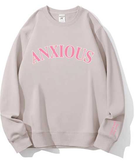 The 'ANXIOUS' Crewneck: Your Cozy Fall/Winter Self-Care & Affirmation Sweatshirt