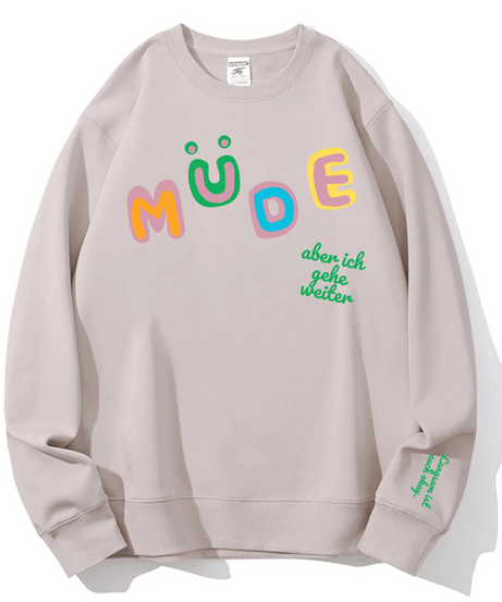 Cozy "Müde But Motivated" Crewneck Sweatshirt – Your Go-To for Fall Comfort & Mindful Moments