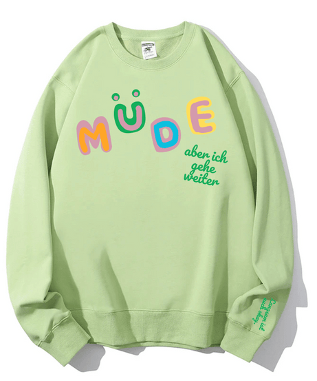 Cozy "Müde But Motivated" Crewneck Sweatshirt – Your Go-To for Fall Comfort & Mindful Moments