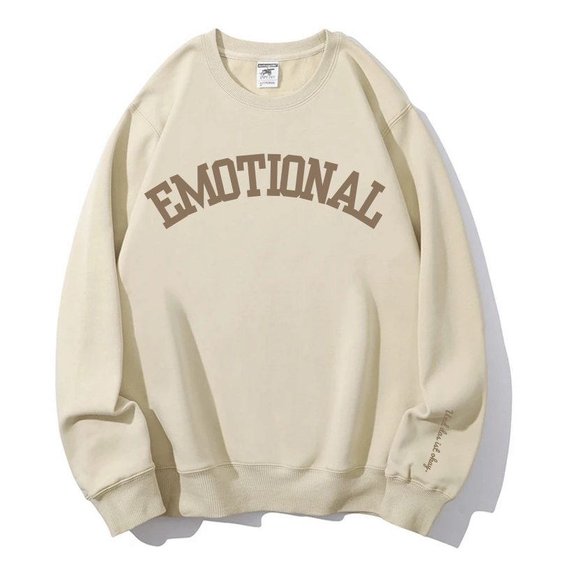 Cozy 'Emotional & That's Okay' Crewneck Sweatshirt – Fall & Winter Comfort for Her