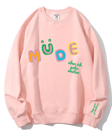 Cozy "Müde But Motivated" Crewneck Sweatshirt – Your Go-To for Fall Comfort & Mindful Moments