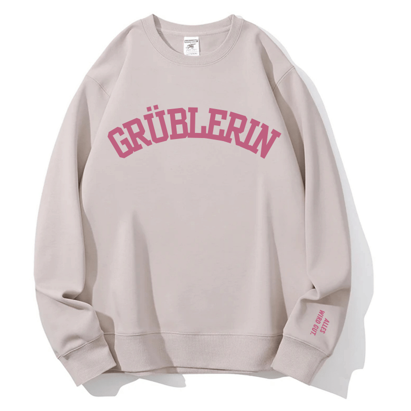 The Grüblerin 'Everything Will Be Okay' Sweatshirt – Your Cozy Fall Comfort & Self-Care Essential
