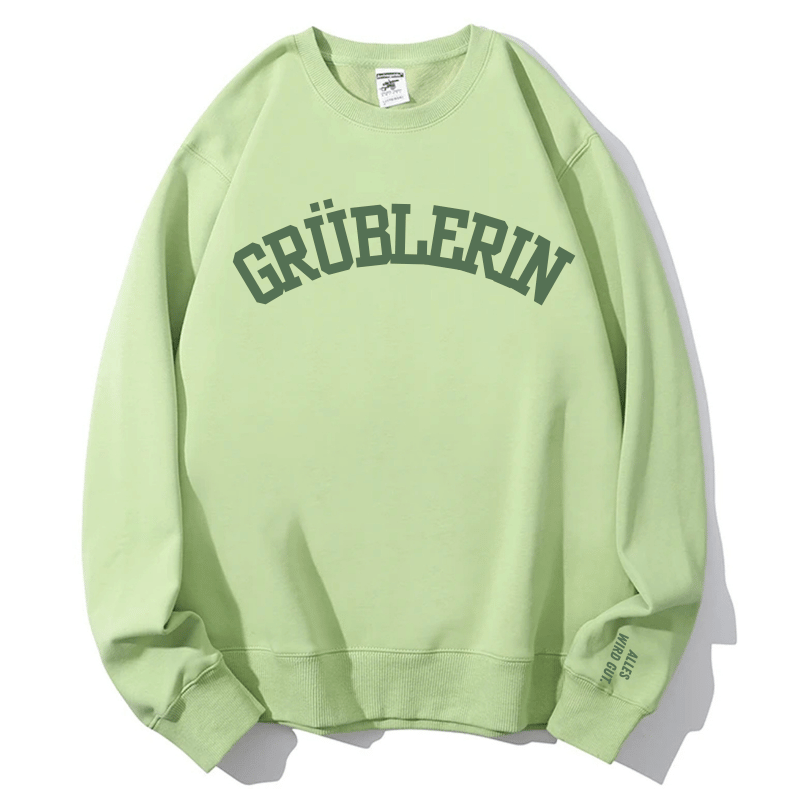 The Grüblerin 'Everything Will Be Okay' Sweatshirt – Your Cozy Fall Comfort & Self-Care Essential