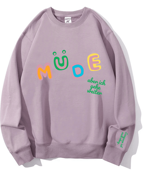 Cozy "Müde But Motivated" Crewneck Sweatshirt – Your Go-To for Fall Comfort & Mindful Moments